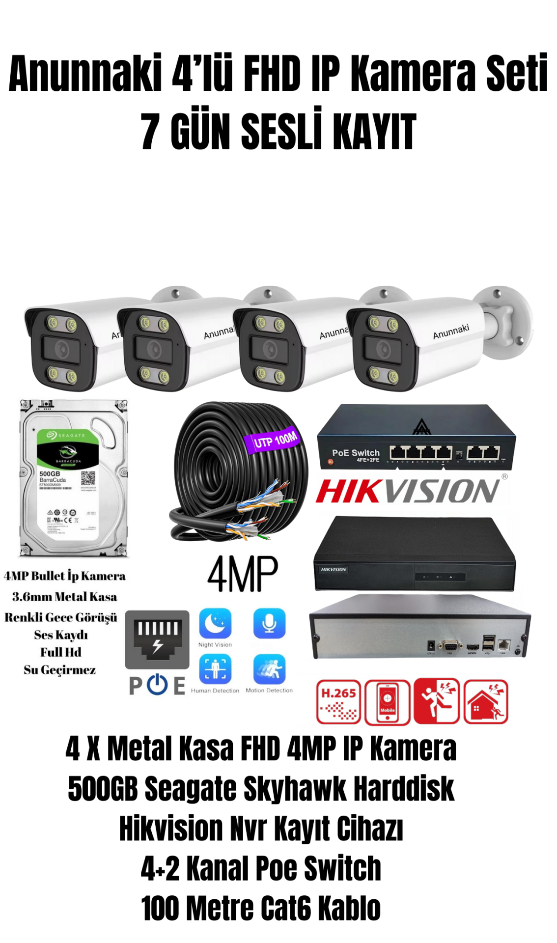 4 Kameralı 4MP Sesli Kayıtlı 4'lü Gece Görüşlü İç Dış mekan IP Kamera Seti Tak Çalıştır 500GB 7 Gün Kayıt