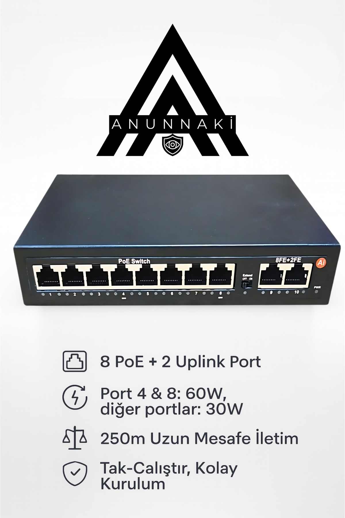 Anunnaki AN1028MN 8 Port PoE Switch | 120W | 2 Uplink | 250m Extend | IP Kamera Uyumlu AI Watchdog